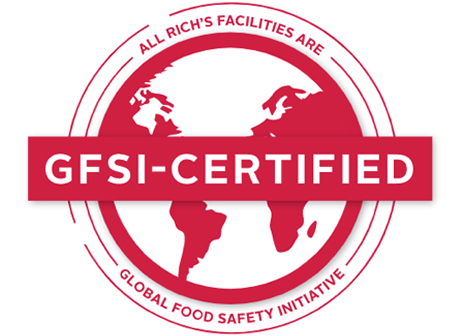 All Rich's Facilities are Global Food Safety Initiative Certified.